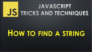 How to search a string value in JavaScript