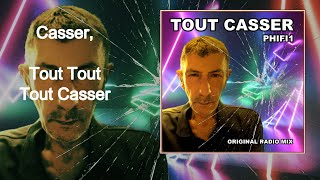 PHIFI1 - Tout casser (Original Radio Mix) [Official Lyrics]