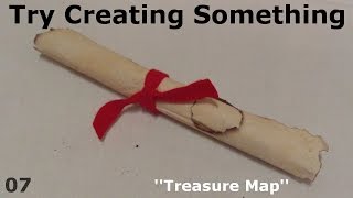 Try Creating Something - Episode 07 - Treasure Map