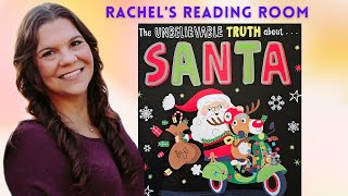 The Unbelievable Truth about Santa - A Children's Book about Christmas