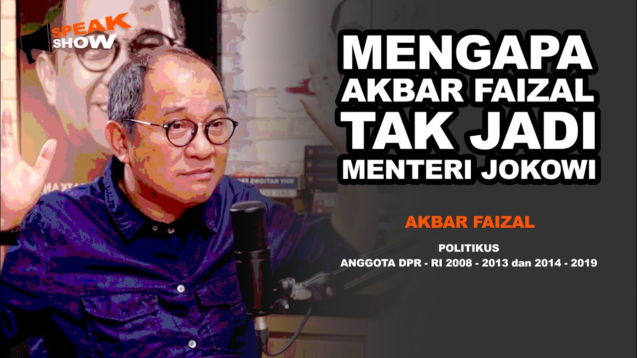 KUDETA AKBAR FAIZAL || Podcast #politik #menteri #news ...