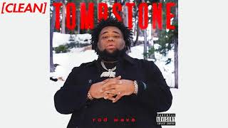 [CLEAN] Rod Wave - Tombstone