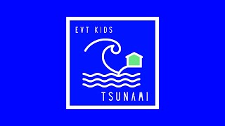 EVT Kids - Tsunami