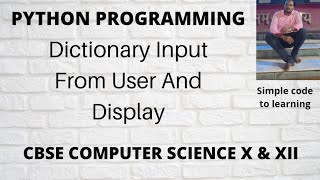 How To Take Dictionary Input From The User And Display In Python(Hindi)
