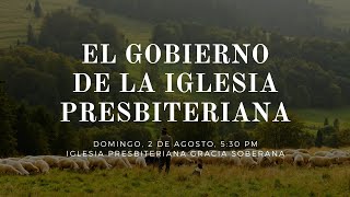 EL GOBIERNO DE LA IGLESIA PRESBITERIANA