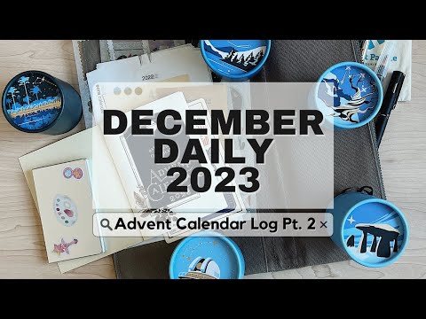 December Daily 2023 Advent Calendar Log Pt. 2