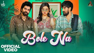 MASOOM SHARMA-Bole Na (Official Video)Nidhi Sharma\u0026Mannu Pahari | New Haryanvi Song 2024 New Dj Song