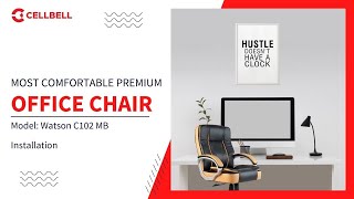 Watson C102 | Installation of most comfortable Office Chair | WFH