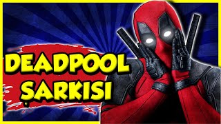 DEADPOOL ŞARKISI | Deadpool Türkçe Rap Müziği