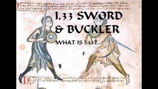 I.33 - A medieval treatise on the use of the Sword & Buckler