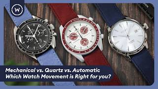 Quartz vs. Mechanical vs. Automatic: Which Watch Movement Should YOU Choose? | WatchObsession