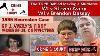 Ep 1 The Case File: Avery's First Wrongful Conviction (1985 Beernsten Case)