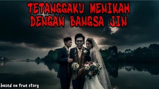 Tetanggaku Menikah Dengan Bangsa Jin