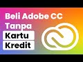 CARA MEMBELI ADOBE CREATIVE CLOUD TANPA KARTU KREDIT