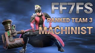 [FF7FS] Ranked Team 3 (Machinist)