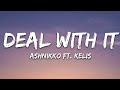 Ashnikko - Deal With It (Lyrics) feat. Kelis