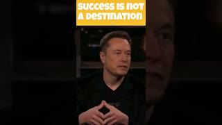 Success is not a destination | Motivational Speech by Elon Musk #elonmusk #elonmuskmotivation #viral