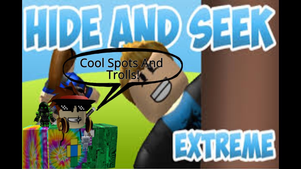 Roblox Hide And Seek Extreme-Cool Spots And Trolls - YouTube