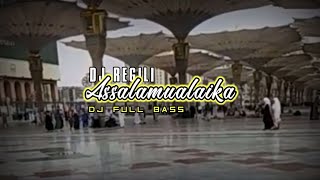 DJ RELIGI assalamualaika !! Full Bass
