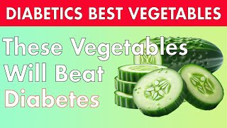 Top 7 Vegetables That Will Beat Diabetes! (Lower Blood Sugar)