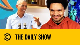 Trevor Noah & Barack Obama's Bromance | The Daily Show With Trevor Noah