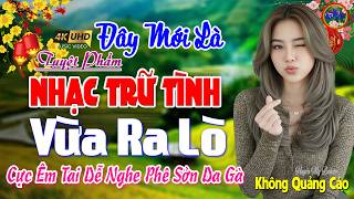 Đây Mới Là Nhạc Trữ Tình Bolero CỰC ÊM TAI Ru Ngủ Về Đêm - LK Nhạc Sống Thôn Quê VỪA RA LÒ Cực Ngọt