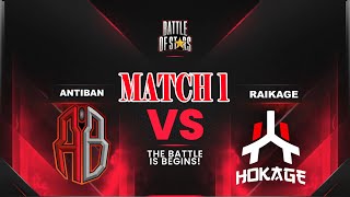 MATCH 1 ANTIBAN vs RAIKAGE Quarter Final Day 2 Battle Of Stars Season 2