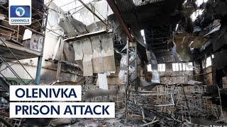 Olenivka Prison Attack, Grain Deal | Russia Invasion