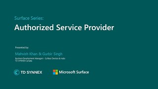 TD SYNNEX Microsoft Surface Series - Authorized Service Provider