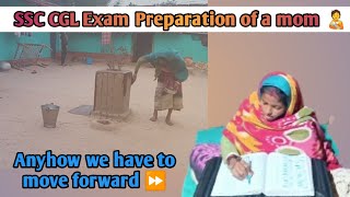 Exam preparation journey of a mother...#ssccgl2025 #ssc #targetssc #motivation |Vlog Motivation