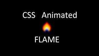 Html And Css Amazing Animated Flame | HTML AND CSS Fire Animation video | Html Css Animation video