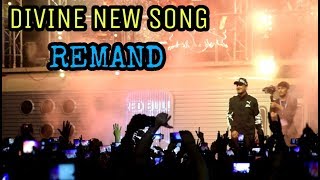 Divine New Song REMAND  Gully Gang Freestyle Rapping  2018