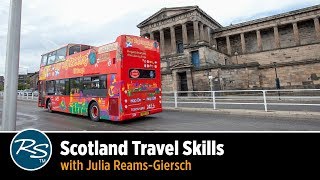 Scotland: Travel Skills with Julia Reams-Giersch | Rick Steves Travel Talks
