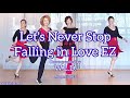 Let's Never Stop Falling in Love EZ linedance - beginner level  - W.L.D. - August 2023