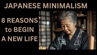 8 REASONS TO EMBRACE JAPANESE MINIMALISM TODAY FOR SIMPLE ANS HAPPY LIFE