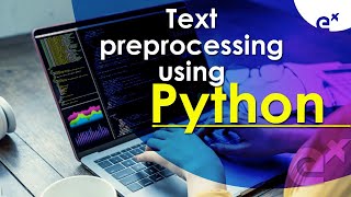 Text Pre-Processing Tutorial Using Python | TF-IDF | BoW | Natural Language Processing | ExcelR