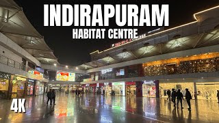 Indira Puram Habitat Centre | Ghaziabad | Great place for shopping \u0026 dining in Delhi NCR | 4K HDR