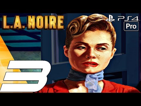 LA Noire Remastered - Gameplay Walkthrough Part 3 - The Consul's Car Case (PS4 PRO)
