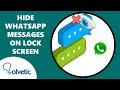 How to HIDE WHATSAPP MESSAGES on LOCK SCREEN 🔔