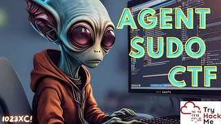 Agent Sudo CTF: Tryhackme Walkthrough