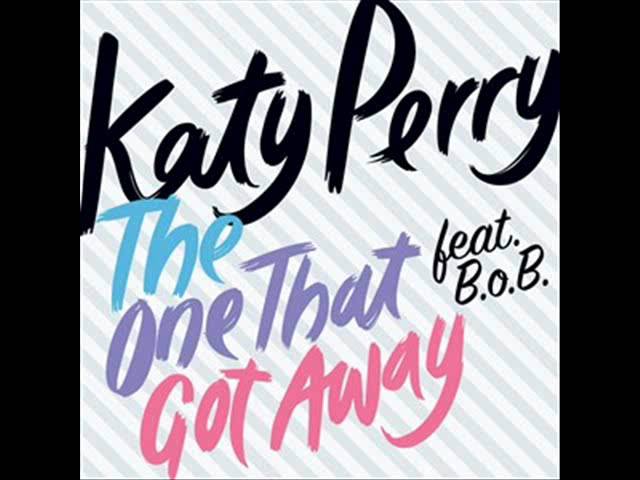 Katy Perry - The One That Got Away (feat. B.o.B) Katy Perry - The One That Got Away (feat. B.o.B)