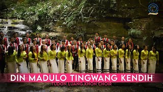 Din Madulo Tingwang Kendih Official Music Video |  Tudon Luang Khon Choir