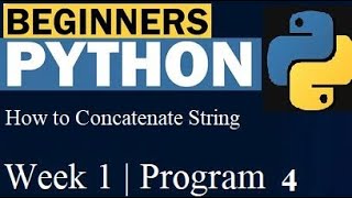 Program4 how to Concatenate String | Python Tutorial For Beginners | Program 4