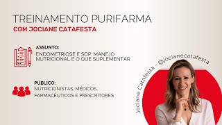 Endometriose e SOP: manejo nutricional e o que suplementar? - Jociane Catafesta