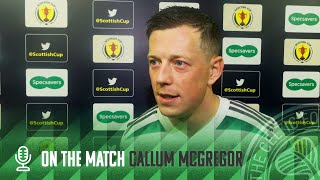 Callum McGregor On the Match | Celtic 1-0 Rangers (30/04/23)