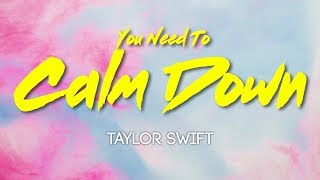 Taylor Swift - You Need To Calm Down (Lyrics, Audio)