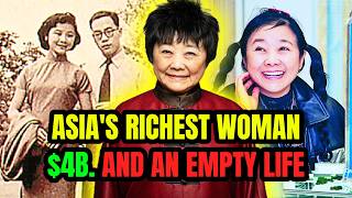 Asia's Richest Woman Had $4 Billion — And Nobody. The Tragic Truth Behind Nina Wang.