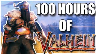 100 Hours of Valheim