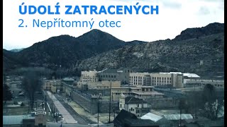 Údolí zatracených - 2. Nepřítomný otec, CZdab