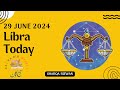 Libra | 29 June 2024 | آج کا دن | Aaj ka Din Kaisa Rahega | Aaj Ka Din | Horoscope Today